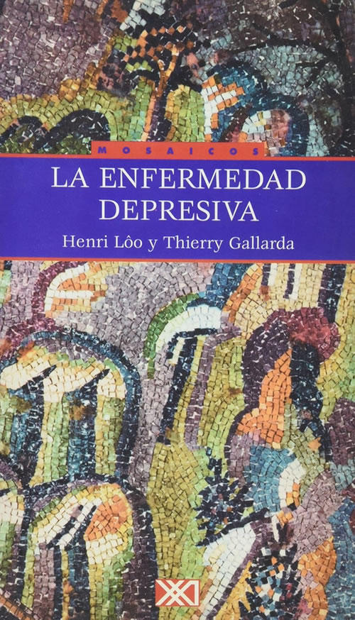 Portada de "La enfermedad depresiva", de Henri Lôo y Thierry Gallarda