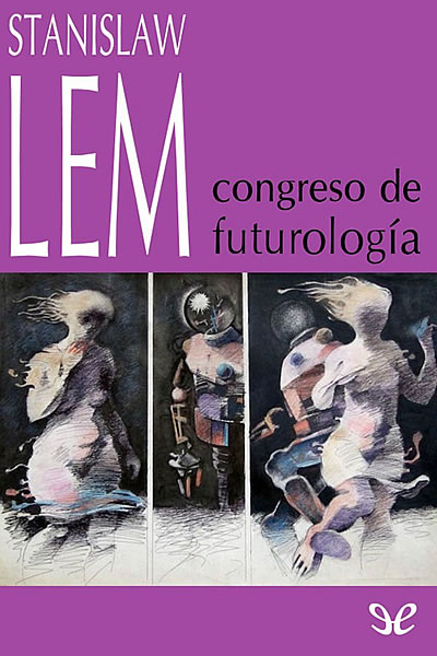 "Congreso de futurología", de Stanislaw Lem