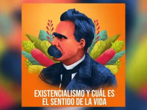Existencialismo y cuál es el sentido de la vida