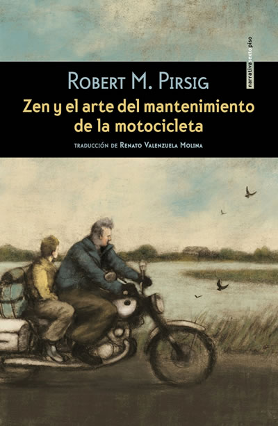"Zen y el Arte del mantenimiento de la motocicleta", de Robert M. Pirsig