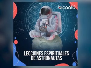 Lecciones espirituales de astronautas