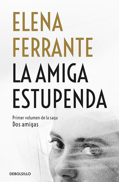 Portada de 'La amiga estupenda', de Elena Ferrante