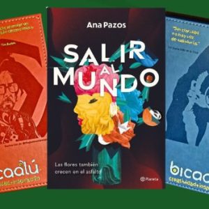 Paquete: novela Salir al mundo, de Ana Pazos, más un diario Bicaalú.