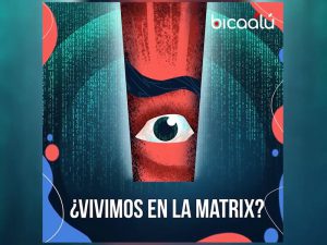 ¿Vivimos en la Matrix?